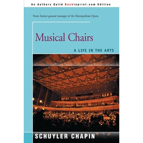 Musical Chairs: A Life in the Arts - Paperback