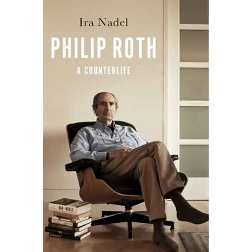 Philip Roth: A Counterlife - Hardcover