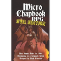 Micro Chapbook RPG: Evil Edition - Paperback