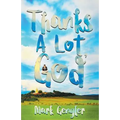 Thanks a Lot, God! - Paperback