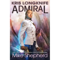Kris Longknife Admiral - Paperback