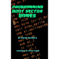 Programming Boot Sector Games - Hardcover