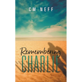 Remembering Charlie - Paperback