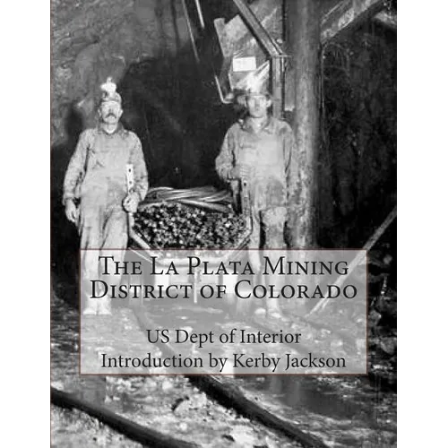 The La Plata Mining District of Colorado