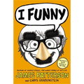I Funny: A Middle School Story - Hardcover