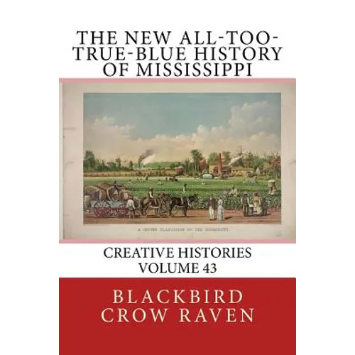 The New All-too-True-Blue History of Mississippi