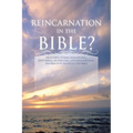 Reincarnation in the Bible? - Paperback