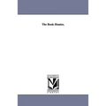 The Book-Hunter,