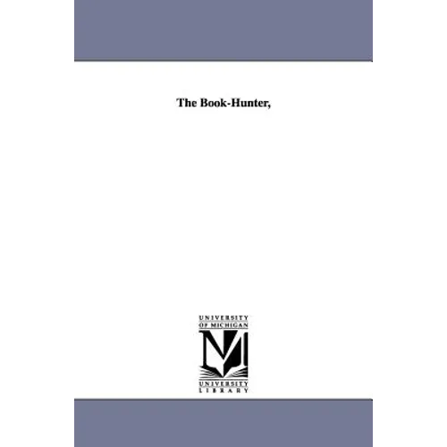 The Book-Hunter,
