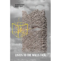 Listen to the Walls Talk - Paperback
