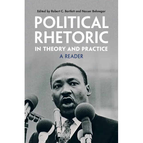 Political Rhetoric in Theory and Practice - Hardcover