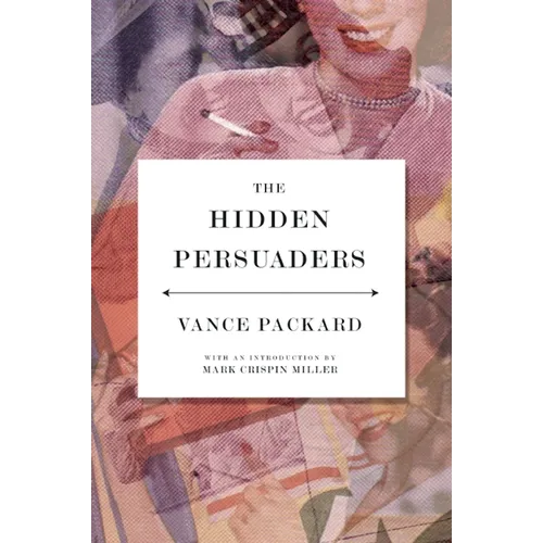 The Hidden Persuaders - Paperback