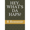 Hey, What's Da Haps? - Paperback