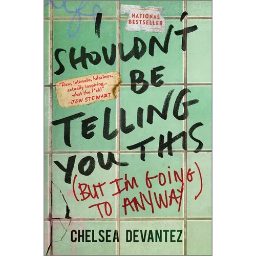 I Shouldn't Be Telling You This: (But I'm Going to Anyway) - Hardcover