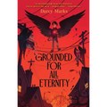 Grounded for All Eternity - Paperback