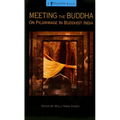 Meeting the Buddha: On Pilgrimage in Buddhist India - Paperback