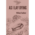 As I lay dying - Paperback