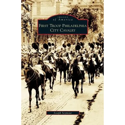 First Troop Philadelphia City Cavalry