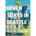 Seven Days In Seattle - Hardcover