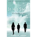 In His Steps: What Would Jesus Do?: Collector's Edition - Hardcover