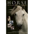 Horse: How the Horse Has Shaped Civilizations - Paperback