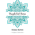 Fragile but Fierce: A Quote Collection - Paperback
