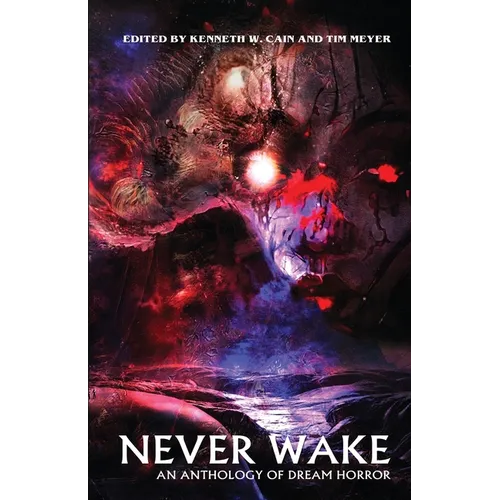 Never Wake: An Anthology of Dream Horror - Paperback