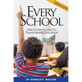 Every School: One Citizen's Guide to Transforming Education - Paperback