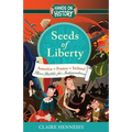 Seeds Of Liberty: Three Battles For Independence