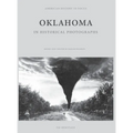 Oklahoma in Historical Photographs