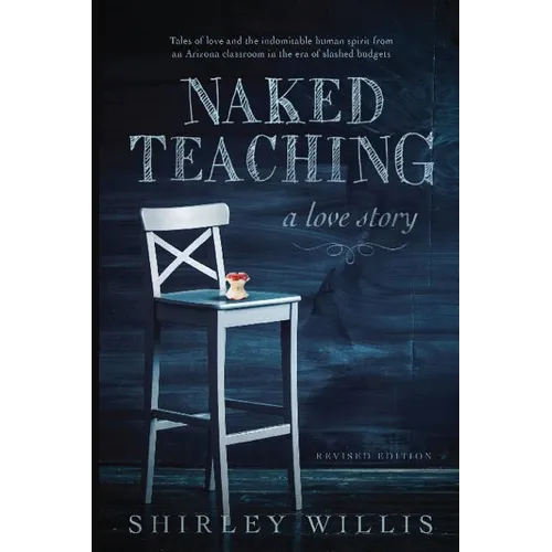 Naked Teaching: A Love story - Paperback