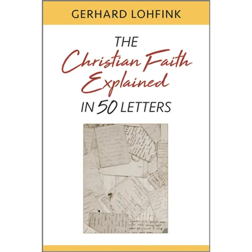 Christian Faith Explained in 50 Letters - Paperback