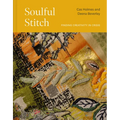 Soulful Stitch: Finding Creativity in Crisis - Hardcover