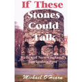 If These Stones Could Talk: Relics of New England's Intriguing Past