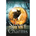 Silver Charms: A Paranormal Women's Fiction Novel - Paperback