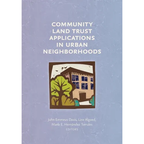 Community Land Trust Applications in Urban Neighborhoods - Paperback