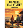 The Shore Road Mystery: A Positronic Book - Paperback