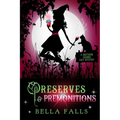 Preserves & Premonitions - Paperback