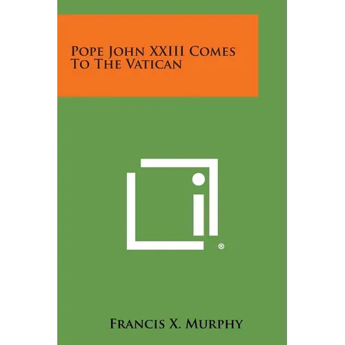 Pope John XXIII Comes to the Vatican