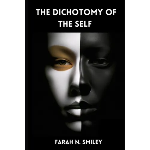The Dichotomy of the Self - Paperback