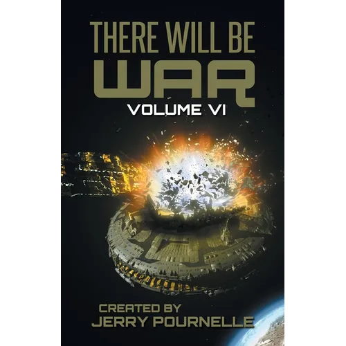 There Will Be War Volume VI - Paperback
