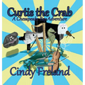 Curtis the Crab: A Chesapeake Bay Adventure - Hardcover