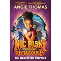 Nic Blake and the Remarkables: The Manifestor Prophecy - Paperback