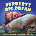 Norbert's Big Dream - Hardcover
