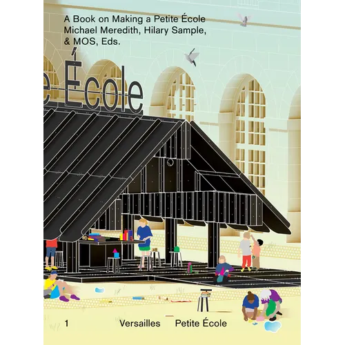 A Book on Making a Petite École - Hardcover