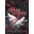 Never Say Never: the Gem and Ryker Collection - Hardcover