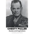 Chesty Puller Quotes and Inspirations - Paperback