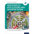 Ib Prepared Mathematics Applications and Interpretations: With Website Link - Paperback