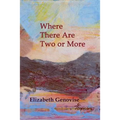 Where There Are Two or More: Stories - Paperback