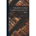 The Maryland Constitution of 1864